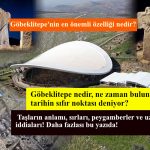 göbekli tepenin özelliği göbekli tepenin sırrı